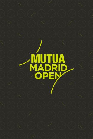 Mutua Madrid Open Mutua Madrid Open