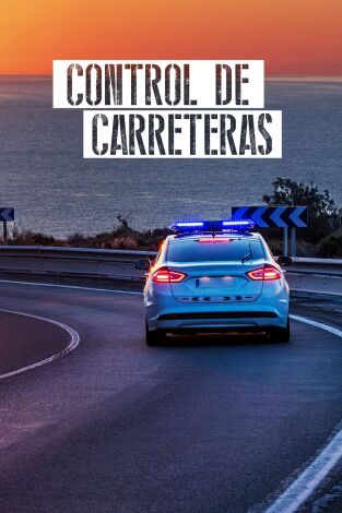 Control de carreteras: Episodio 7 Control de carreteras: Episodio 7