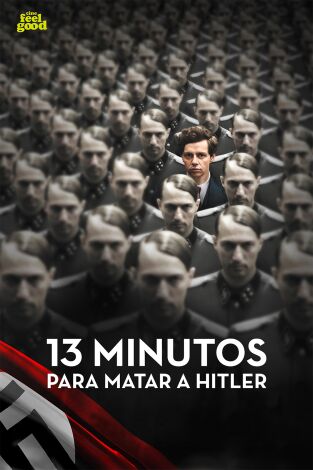 13 minutos para matar a Hitler 13 minutos para matar a Hitler