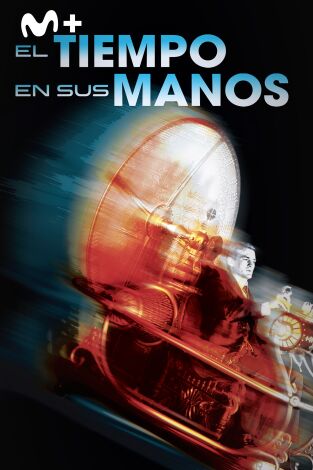 El tiempo en sus manos El tiempo en sus manos