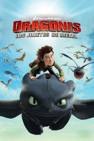 Dragones: Los jinetes de Mema (T1): Ep.9 Flor de dragón Dragones: Los jinetes de Mema (T1): Ep.9 Flor de dragón