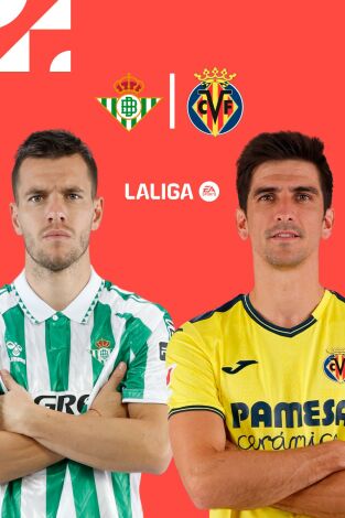 LALIGA EA SPORTS (T24/25): Betis - Villarreal LALIGA EA SPORTS (T24/25): Betis - Villarreal