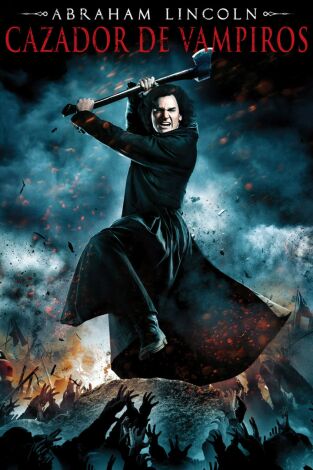 Abraham Lincoln: Cazador de vampiros Abraham Lincoln: Cazador de vampiros