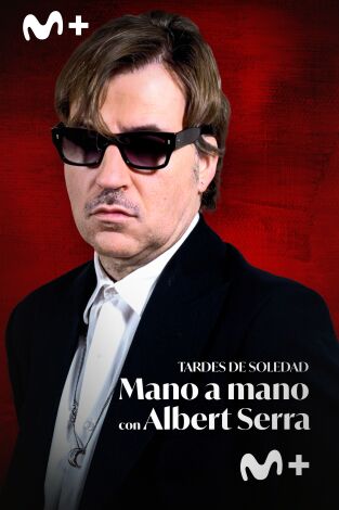 Tardes de Soledad: mano a mano con Albert Serra Tardes de Soledad: mano a mano con Albert Serra