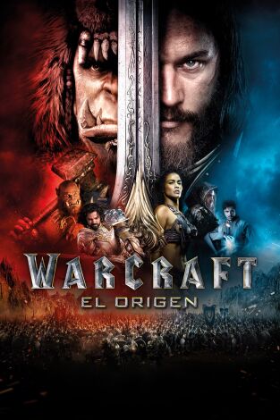 Warcraft: El origen Warcraft: El origen