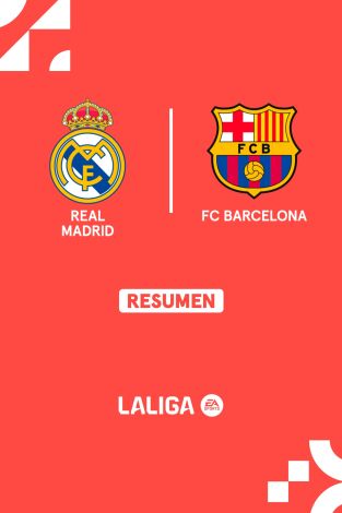 Resúmenes LALIGA EA Sports (T24/25): Real Madrid - Barcelona Resúmenes LALIGA EA Sports (T24/25): Real Madrid - Barcelona