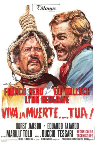 ¡Viva la muerte... tuya! ¡Viva la muerte... tuya!