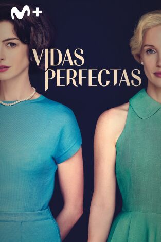Vidas perfectas Vidas perfectas