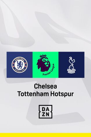 Premier League (T24/25): Chelsea - Tottenham Premier League (T24/25): Chelsea - Tottenham
