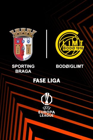 UEFA Europa League (T24/25): Sporting Braga - Bodo/Glimt UEFA Europa League (T24/25): Sporting Braga - Bodo/Glimt