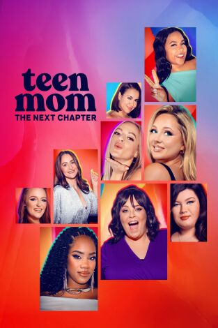 Teen Mom: The Next Chapter: Date un poco de tregua Teen Mom: The Next Chapter: Date un poco de tregua