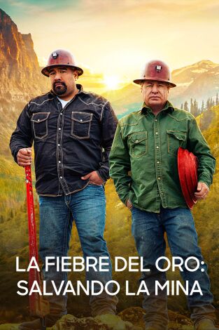 La fiebre del oro: salvando la mina: Cero para los héroes dorados La fiebre del oro: salvando la mina: Cero para los héroes dorados
