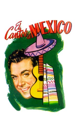 El cantor de México El cantor de México