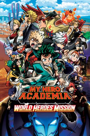 My Hero Academia: Misión mundial de héroes My Hero Academia: Misión mundial de héroes