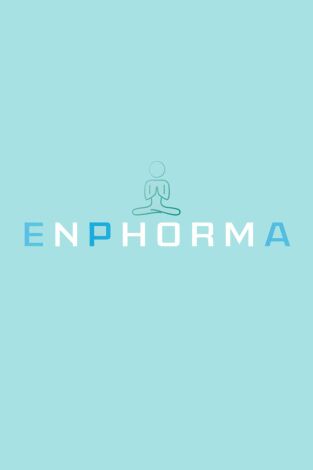 Enphorma: Episodio 22