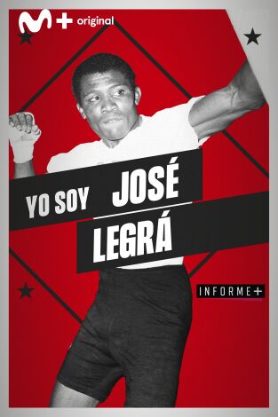 Informe Plus+ (T20/21): Yo soy José Legrá
