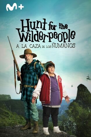 Hunt for the Wilderpeople (A la caza de los ñumanos) Hunt for the Wilderpeople (A la caza de los ñumanos)