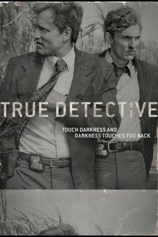 True Detective (T1): Ep.1 La larga y clara oscuridad