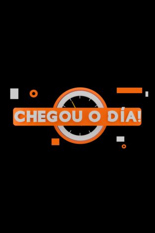 Chegou o día Chegou o día