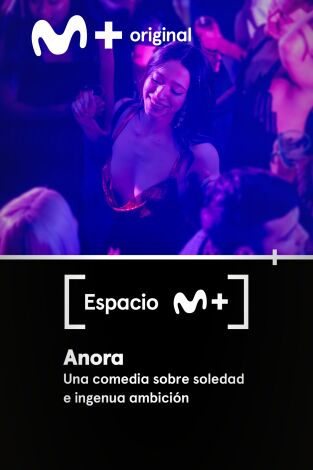 Espacio M+: Anora. Una comedia sobre soledad e ingenua ambición Espacio M+: Anora. Una comedia sobre soledad e ingenua ambición