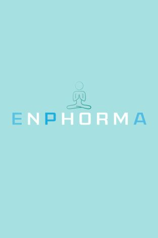 Enphorma: Episodio 16