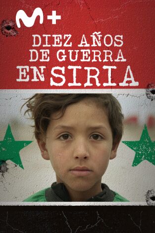 Diez años de guerra en Siria Diez años de guerra en Siria