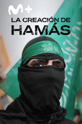 La creación de Hamás La creación de Hamás
