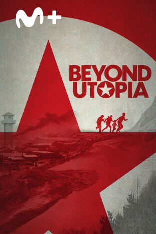 Beyond Utopia Beyond Utopia