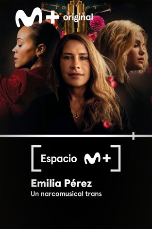 Espacio M+: Emilia Pérez. Un narcomusical trans Espacio M+: Emilia Pérez. Un narcomusical trans