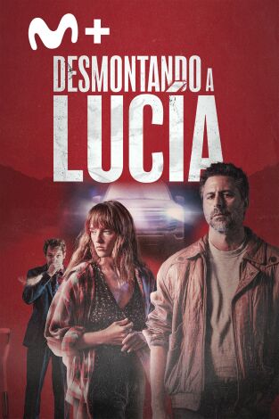 Desmontando a Lucía Desmontando a Lucía