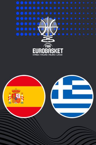 EuroBasket M (T2025): España - Grecia EuroBasket M (T2025): España - Grecia