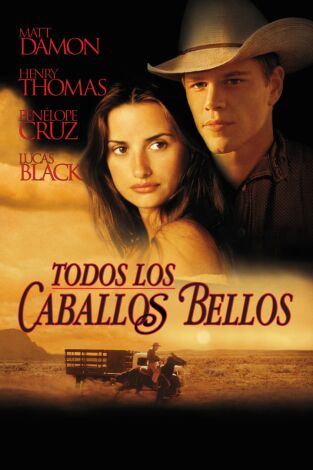 Todos los caballos bellos Todos los caballos bellos