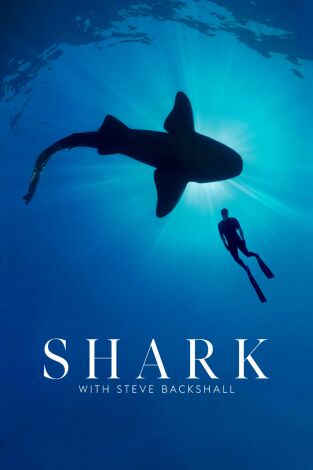 Shark with Steve Backshall: Tiburones del Océano Pacífico