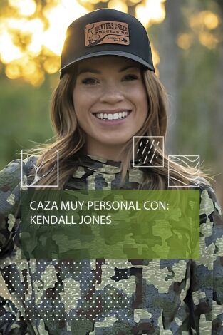 Caza muy personal con Kendall Jones Caza muy personal con Kendall Jones