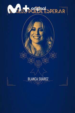 El cielo puede esperar: Blanca Suárez