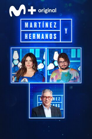Martínez y Hermanos: Gloria Trevi, Boris Izaguirre y Brays Efe