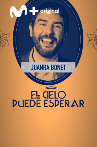 El cielo puede esperar: Juanra Bonet