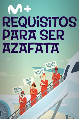 Requisitos para ser azafata: Episodio 1