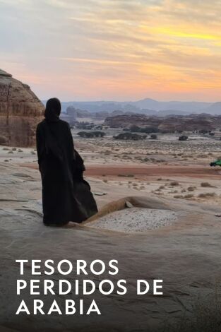 Tesoros perdidos de Arabia: El reino Nabateo