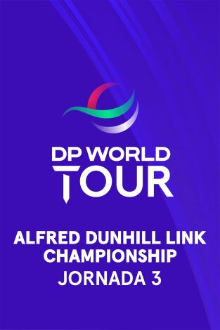DP World Tour (T24/25): Alfred Dunhill Links Championship (World Feed) Jornada 3. Parte 2