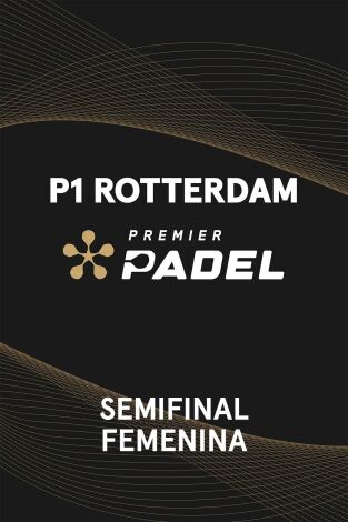 Premier Padel. Rotterdam (T2025): Salazar/Calvo - Sánchez/Josemaría