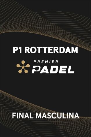 Premier Padel. Rotterdam (T2025): Coello/Tapia - Chingotto/Galan Premier Padel. Rotterdam (T2025): Coello/Tapia - Chingotto/Galan