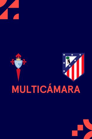 LaLiga EA Sports (Señal Multicámara) (T25/26): Celta - At. Madrid