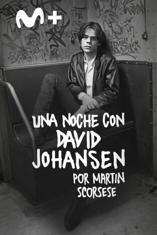 Una noche con David Johansen. Por Martin Scorsese Una noche con David Johansen. Por Martin Scorsese