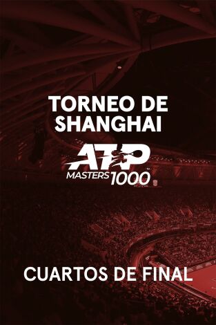 Torneo de Shanghai (T2025): Cuarto de Final 4