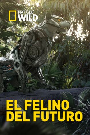 El felino del futuro El felino del futuro