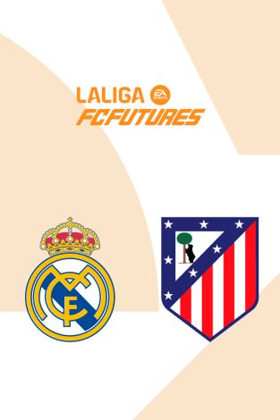 LaLiga FC Futures - Torneo Internacional Orlando (T2025): Real Madrid - Atlético de Madrid LaLiga FC Futures - Torneo Internacional Orlando (T2025): Real Madrid - Atlético de Madrid