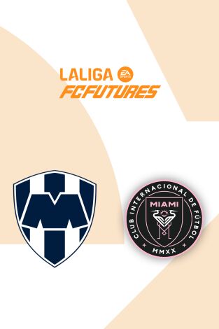 LaLiga FC Futures - Torneo Internacional Orlando (T2025): Monterrey - Inter Miami LaLiga FC Futures - Torneo Internacional Orlando (T2025): Monterrey - Inter Miami