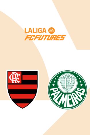 LaLiga FC Futures - Torneo Internacional Orlando (T2025): Flamengo - Palmeiras LaLiga FC Futures - Torneo Internacional Orlando (T2025): Flamengo - Palmeiras