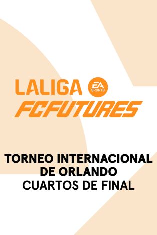 LaLiga FC Futures - Torneo Internacional Orlando (T2025): Cuartos 1 LaLiga FC Futures - Torneo Internacional Orlando (T2025): Cuartos 1